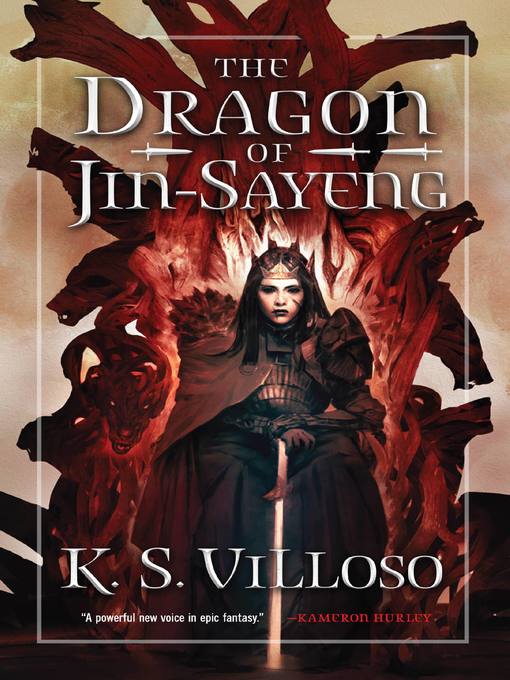 Title details for The Dragon of Jin-Sayeng by K. S. Villoso - Available